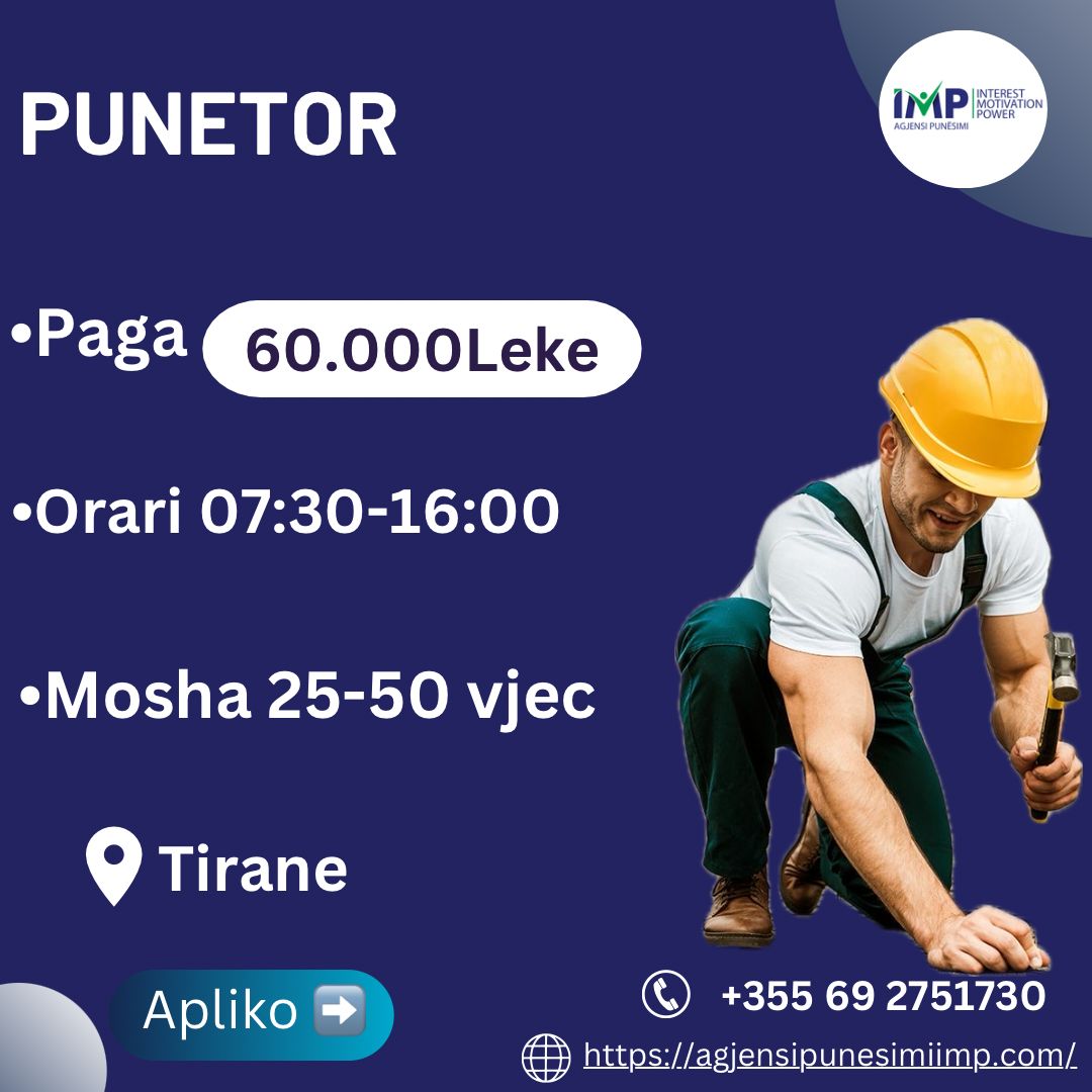 Punetor, (Kompani Prestigjoze)Paga 60.000 Leke