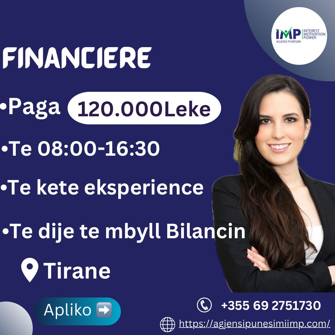 Financiere, Paga 120.000Leke📍Tirane