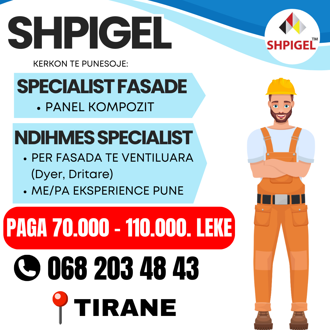 SHPIGEL KERKON TE PUNESOJE SPECIALIST FASADE (PANEL KOMPOZIT) & NDIHMES SPECIALIST